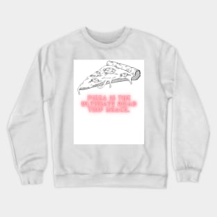 Pizza Love: Inspiring Quotes and Images to Indulge Your Passion Crewneck Sweatshirt